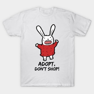 Adopt, Don't Shop. Funny and Sarcastic Saying Phrase, Humor T-Shirt